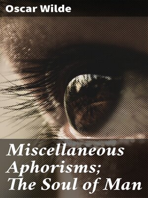 cover image of Miscellaneous Aphorisms; the Soul of Man